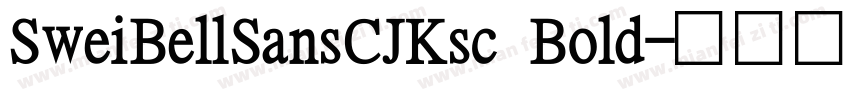 SweiBellSansCJKsc Bold字体转换